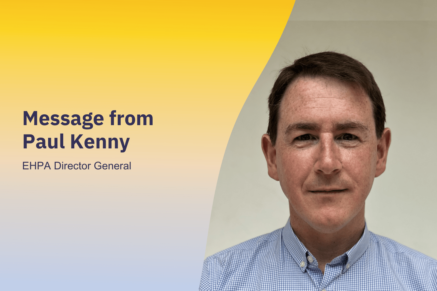 Message from Paul Kenny, head of EHPA – European Heat Pump Association