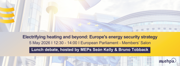 Website banner_Electrifying heating and beyond Europe's energy security strategy 5 May 2026 I 1230 - 1400 I European Parliament - Members’ Salon
